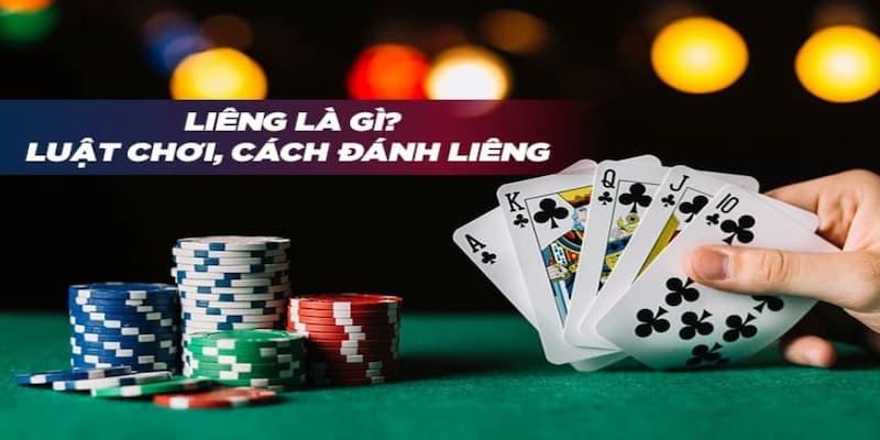 Thông tin giới thiệu về dòng game bài Liêng ưa chuộng nhất Việt Nam