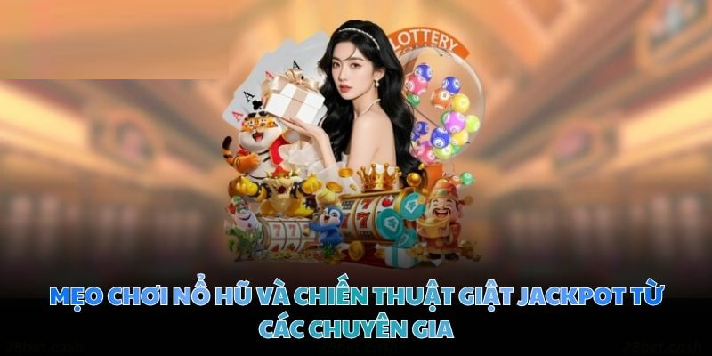 Mẹo chơi nổ hũ